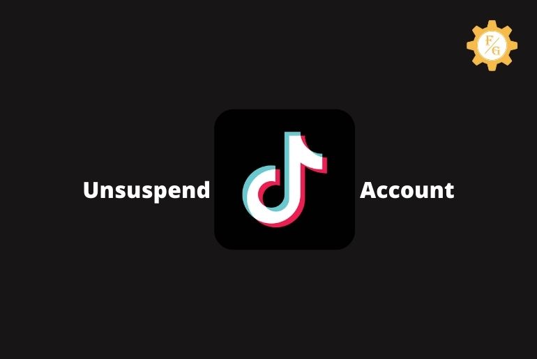 How to Unsuspend Your TikTok Account