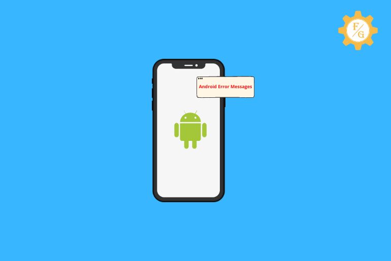How to Solve Android’s Most Common Error Messages